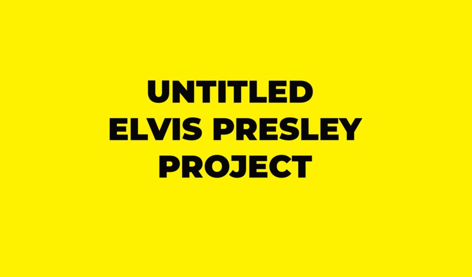 Untitled Elvis Presley Project
